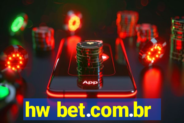 hw bet.com.br